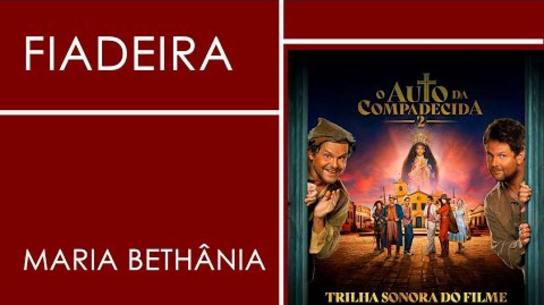 Maria Bethânia | Fiadeira | O Auto da Compadecida 2